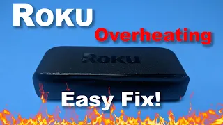 Overheating ROKU - Its actually an EASY FIX or Mod.  Lets take a look!