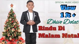Lagu Natal Terbaru || RINDU DI MALAM NATAL || REMAKE || DHIVO DOLAT || Official MV