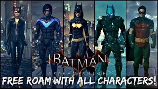 Batman Arkham Knight: How to Free Roam with All Characters!