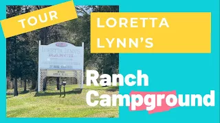 Tour the Campground at Loretta Lynn's Ranch