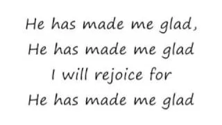 He Has Made Me Glad - Maranatha Singers [lyrics]