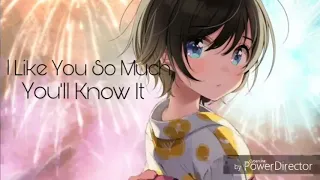 I Like You So Much, You'll know it (English Version) Nightcore