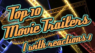 Top 10 Movie Trailers With Reactions 🎬