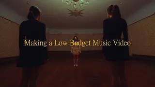 Shooting a Music Video on a Low Budget