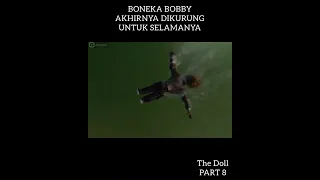 THE DOLL 3 ( Boneka Psikopat yang Hidup) Part 8 #viral #seru #nonton #indonesia #filmhororindonesia