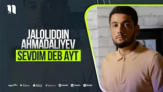 Jaloliddin Ahmadaliyev - Sevdim deb ayt (jonli ijro)