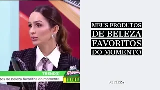 Produtos de beleza favoritos do momento