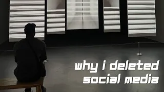 deleting social media changed my life