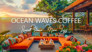 Ocean Waves & Coffee on the Beach Porch - Sweet Bossa Nova Jazz Music to Work, Study & Relax