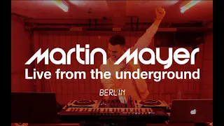 Martin Mayer Live From The Underground | BERLIN