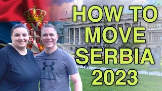 HOW TO MOVE TO SERBIA IN 2023 | RESIDENCY MADE EASY
