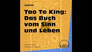 Tao Te King: Das Buch vom Sinn und Leben – Laotse (Komplettes Hörbuch)