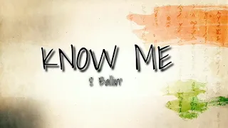 8 Ballin' - Know Me (lyrics) [Prod. by Zp3nd]