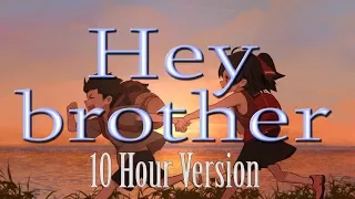 Nightcore - Hey Brother (Cover) - 10 Hour Version [Request]