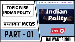 Indian Polity | Part - 1 | Polity | RPSC/RAS 2020/2021 | Balwant Singh