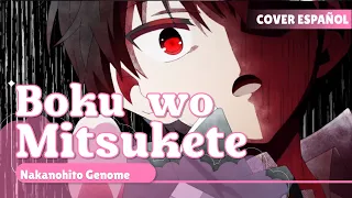 『Boku wo Mitsukete ESPAÑOL』Nakanohito Genome [Jikkyouchuu]  ENDING COVER『 @BethRodriguez 』