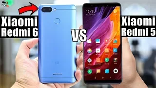 Xiaomi Redmi 6 vs Redmi 5: Should You Buy New Phone?