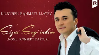 Ulug'bek Rahmatullayev - Sizni sog'indim nomli konsert dasturi 2022