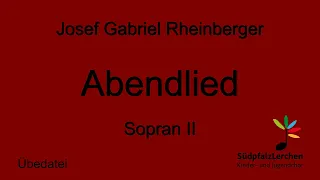 Rheinberger - Abendlied - Sopran II