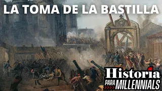 LA TOMA DE LA BASTILLA - Inicio de la REVOLUCIÓN FRANCESA