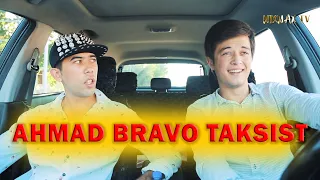 AHMAD BRAVO TAXI NODIR MAX BILAN