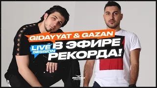 Gidayyat & Gazan @ Радио Record