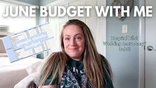 June Budget With Me // Hospital Bills, Vet & Wedding Anniversary! Freelance + Full Time Income