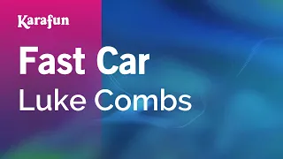 Fast Car - Luke Combs | Karaoke Version | KaraFun