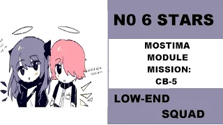[Arknights] Mostima Module Mission CB-5 Low-end squad