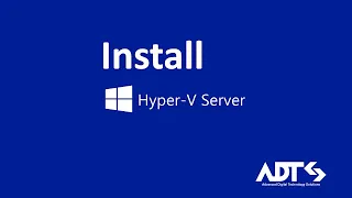 Microsoft Hyper-V Server: How to install and config