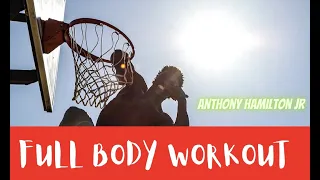 I EXPLAINED A FULL BODY WORKOUT!! w/ Anthony Hamilton Jr