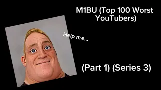 Mr Incredible Becoming Uncanny (Top 100 Worst YouTubers) (Season 3) (Part 1)