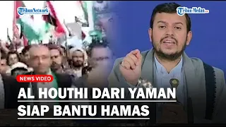 Pasukan Al Houthi dari Yaman Siap Bantu Hamas Serang Israel, Amerika Melakukan Intervensi