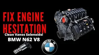 VANOS BMW N62 V8  Fix Engine hesitation &  Loss of power (550i,545i,645i,650i,745i,750i, x5)