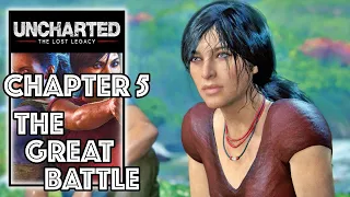 Uncharted The Lost Legacy Remastered - Chapter 5: The Great Battle - No Commentary PS5 Playthrough