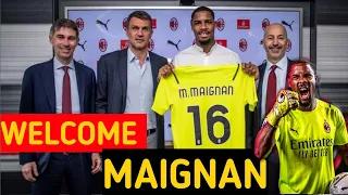 WELCOME MAIGNAN TO AC MILAN