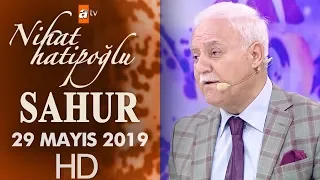 Nihat Hatipoğlu ile Sahur - 29 Mayıs 2019