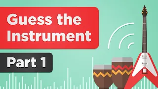 Guess the Instrument Being Played! (Part 1) | Music Sounds Quiz