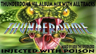 Thunderdome VII.  Injected with Poison album mix with all tracks mixed by Kris the Speedlord