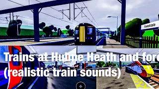 Trains at hulme Heath and forestale (Roblox British railway realistic train sounds)