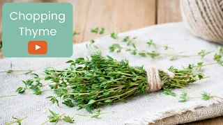 How to Chop FRESH THYME LEAVES Like a Chef