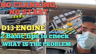 2 basic Tips Volvo D13 engine won't start and no cranking