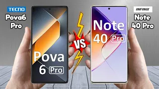 Tecno Pova 6 Pro Vs Infinix Note 40 Pro - Full Comparison 🔥 Techvs