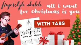 All I Want For Christmas Is You Fingerstyle Ukulele with TABs