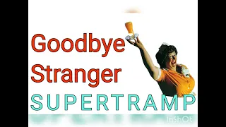 Supertramp - Goodbye Stranger (audio HQ)