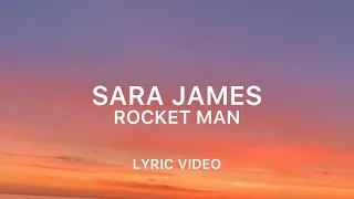 Sara James- Rocket man (AGT 2022) lyric video
