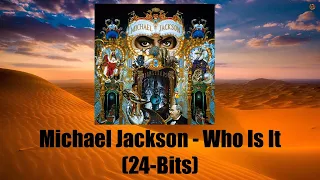 Golden Hits: Michael Jackson - Who Is It (24-Bits) ... Interesting Facts