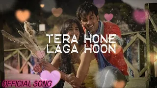 TERA HONE LAGA HOON 💕 SONG LYRICS 😊 AJAB PREM KI GHAZAB KAHANI | ATIF ASLAM