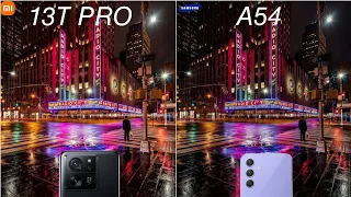 Xiaomi 13T Pro vs Samsung Galaxy A54 Camera Comparison