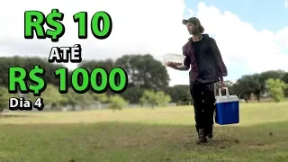 10 ATÉ 1000 REAIS! Fazendo dinheiro na rua - Dia 4